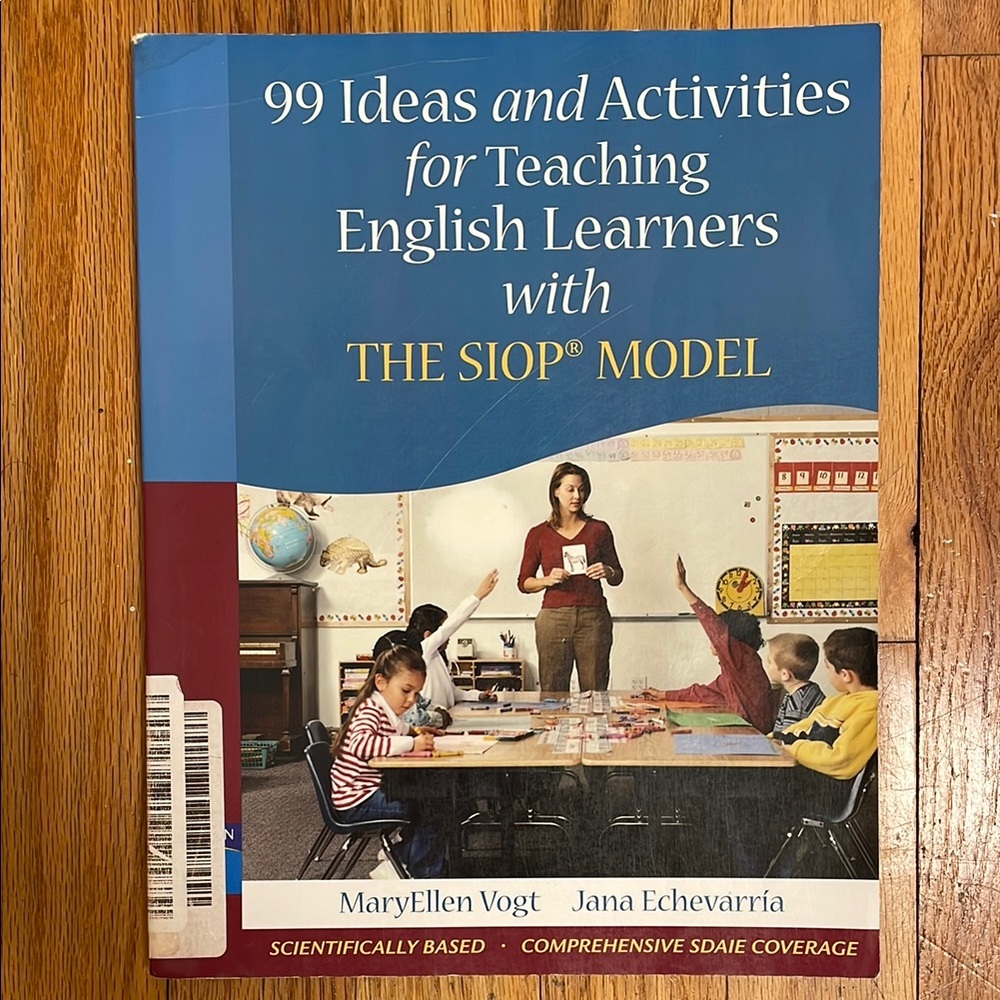 99 Ideas and Activities for Teaching English Learners with The SIOP Model Book